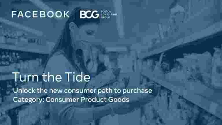 Facebook-BCG报告：营销人员的解决方案利用1.3X在非食品类别中影响城市消费者的数量增加